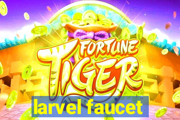 larvel faucet